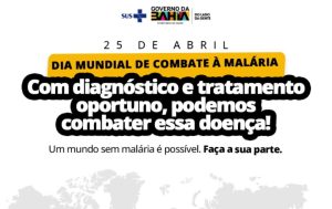 Bahia reforça vigilância e prevenção no Dia Mundial de Luta contra a Malária