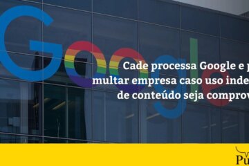 Cade pode multar Google por uso indevido de conteúdo em IA