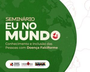 Hemoba realiza seminário sobre inclusão e qualidade de vida das pessoas com doença falciforme