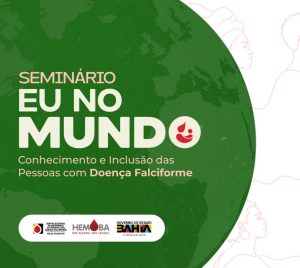 Hemoba realiza seminário sobre inclusão e qualidade de vida das pessoas com doença falciforme