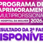Hospital da Mulher divulga lista de aprovados para a terceira etapa do Programa de Aprimoramento Multiprofissional
